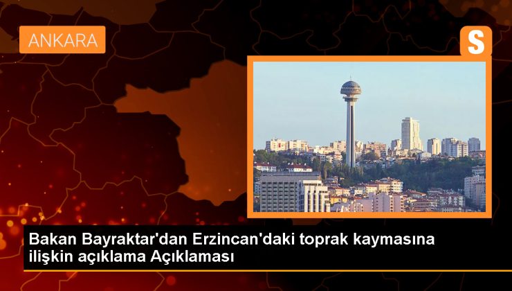 Enerji ve Tabii Kaynaklar Bakanı Bayraktar: Toprak kaymasının olduğu maden ocağında su ölçümleri yapıyoruz