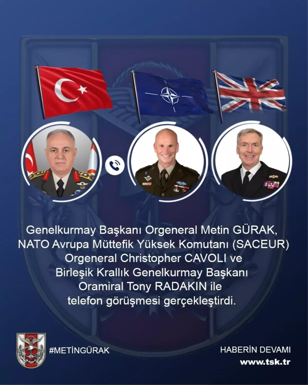 Genelkurmay Başkanı Gürak, NATO ve Birleşik Krallık Genelkurmay Başkanları ile Görüştü